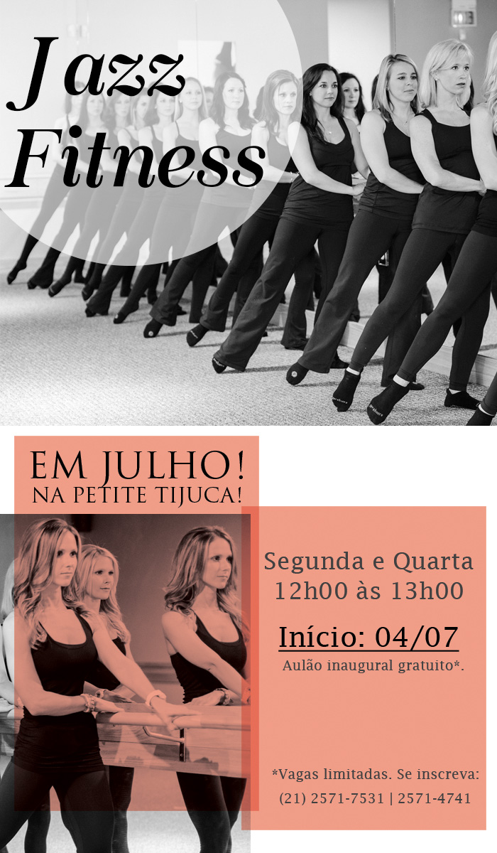 Jazz Fitness em julho na Petite Tijuca